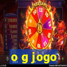 o g jogo